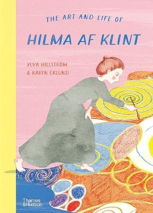 The Art and Life of Hilma af Klint