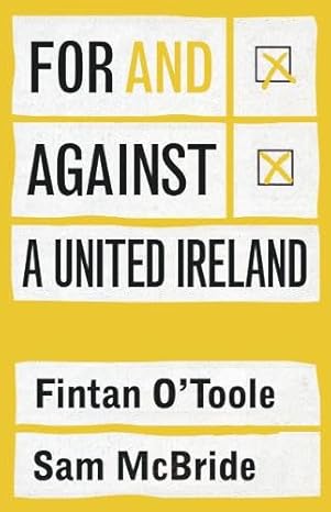 For and against a united Ireland