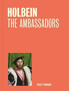 Holbein: The Ambassadors (One Painting, One Story)