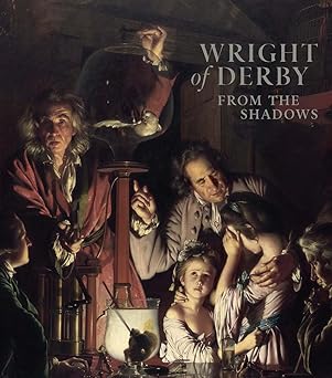Wright of Derby: From the Shadow