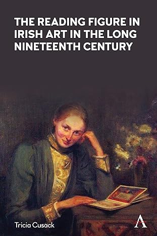 The Reading Figure in Irish Art in the Long Nineteenth Century