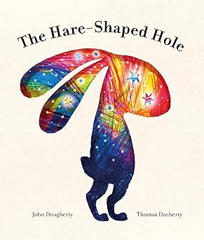 The Hare-Shaped Hole  (KPMG Book Awards) 5-9yrs