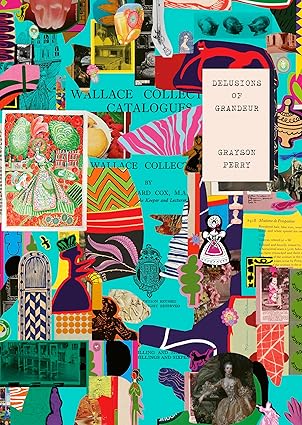 Grayson Perry: Delusions of Grandeur