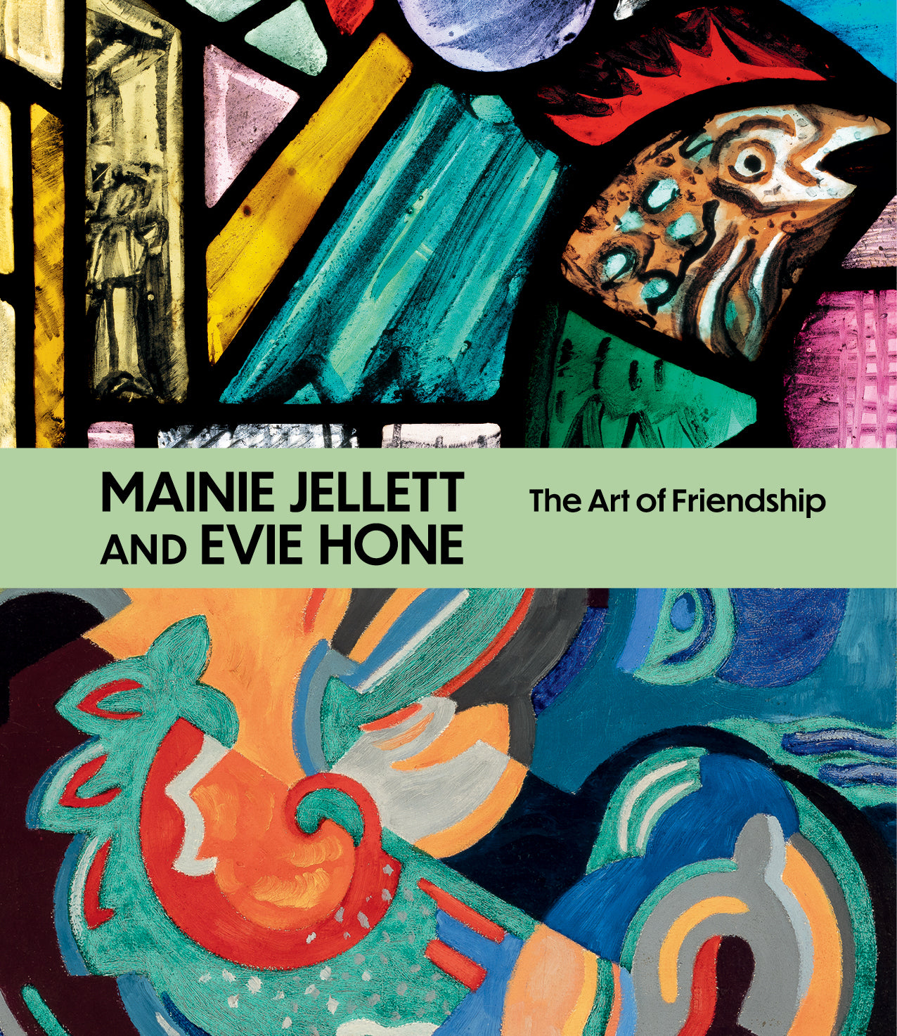 Mainie Jellett and Evie Hone. The Art of Friendship Companion Book