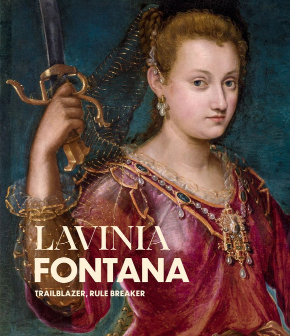 Lavinia Fontana: Trailblazer, Rule Breaker Companion Book
