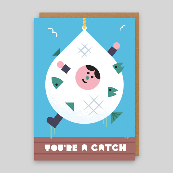 You're a Catch Card