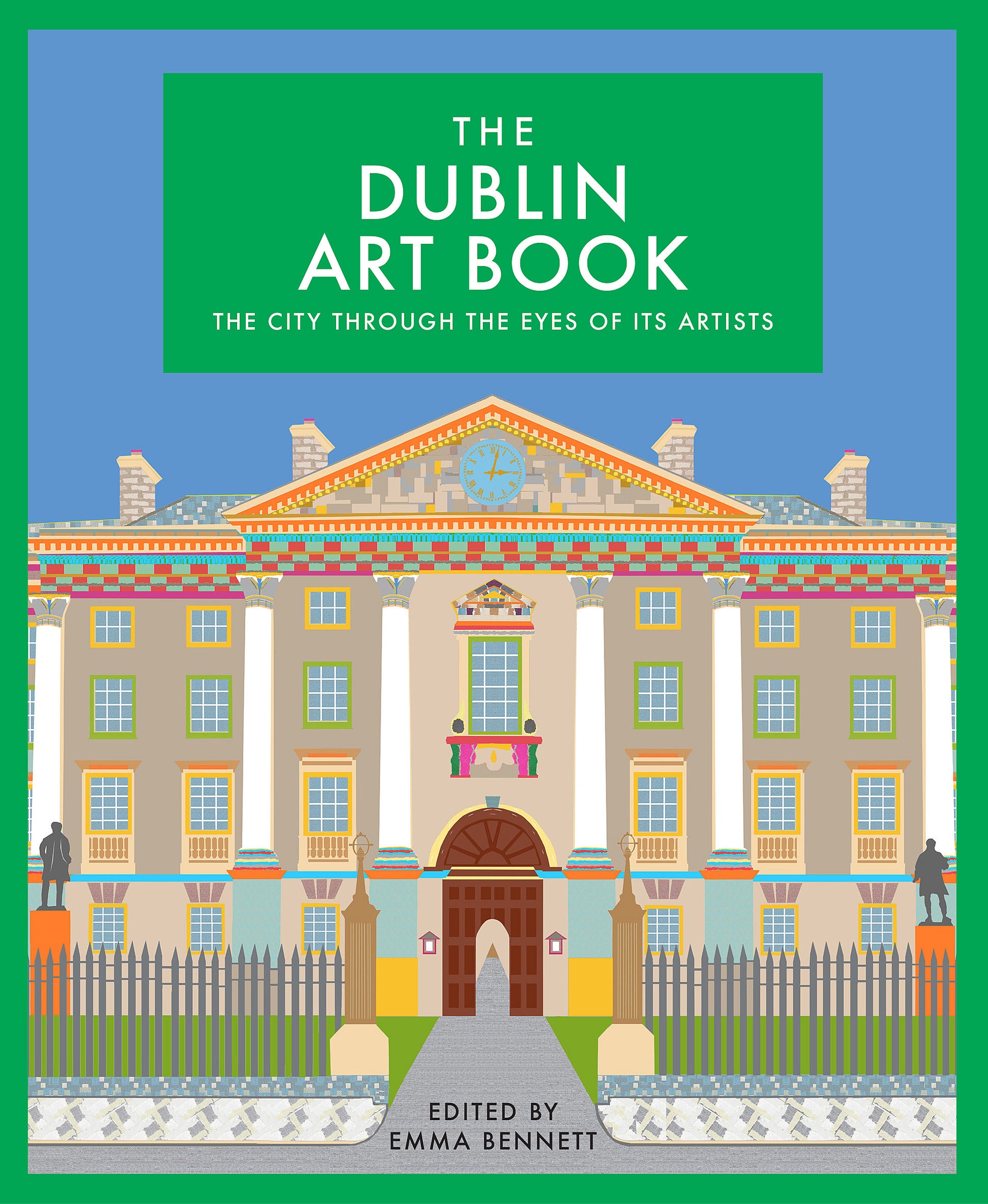 A colourful, stylised illustration of the front of Trinity College. The title is in a green box at the top centre in thin, white capital letters.