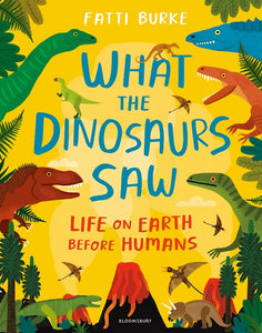 What The Dinosaurs Saw