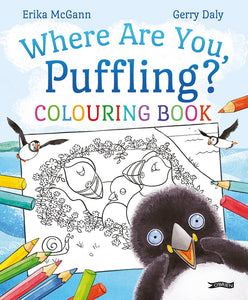 A blue landscape with an illustration of an excited baby puffin. Behind them in the centre is a black line drawing of a puffin family surrounded by flowers to colour. The title is above in blue and rainbow.